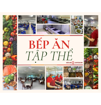 GẤC ĐỎ CATERING: GIẢI PHÁP SUẤT ĂN TẬP THỂ CHUẨN MỰC – BẢO VỆ NGUỒN LỰC, NÂNG TẦM DOANH NGHIỆP